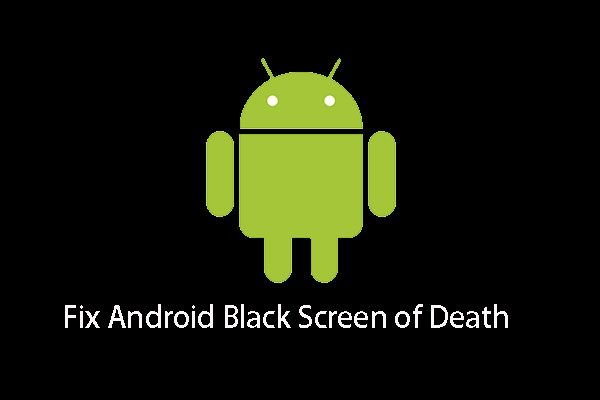 Android Schwarzer Bildschirm des Todes