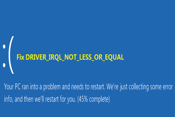 IRQL_NOT_LESS_OR_EQUAL Windows 10