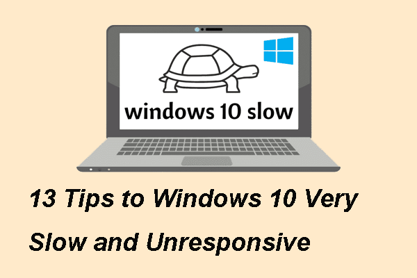 13 советов для Windows 11/Windows 10, которая очень медленно работает и не отвечает