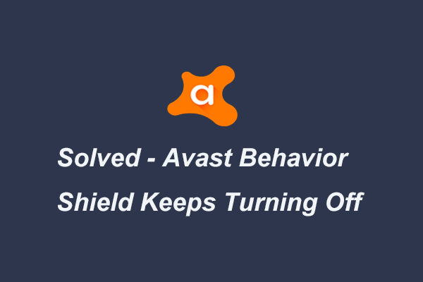 Avast Behavior Shield continua desligando