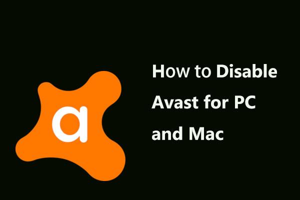Melhores maneiras de desativar o Avast para PC e Mac temporária/completamente