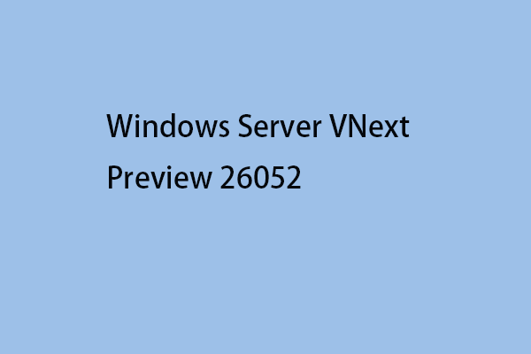 Windows Server VNext Preview 26052: Baixe e instale