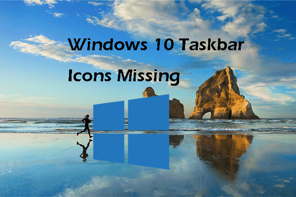 Ícones da barra de tarefas do Windows 10 ausentes