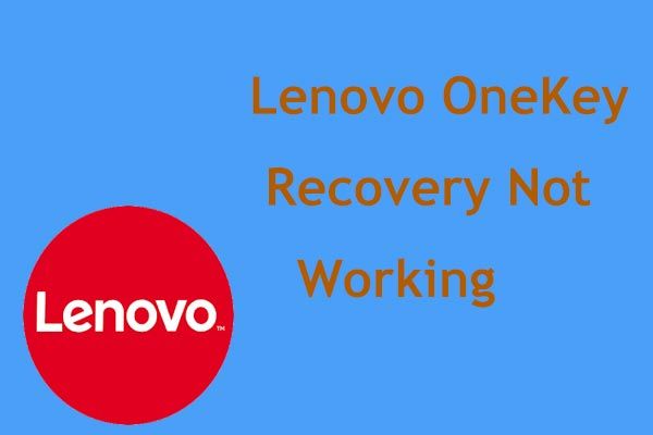 Lenovo OneKey Recovery не работает