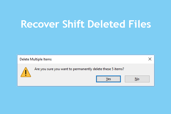 So stellen Sie gelöschte Shift-Dateien in Windows 11/10/8/7 wieder her