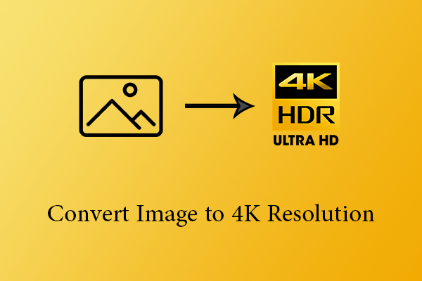 Bir Görüntüyü 4K Fotoğraf Dönüştürücü ile 4k