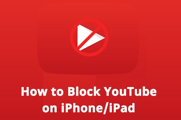 Como bloquear o YouTube no iPhone e iPad do seu filho [4 métodos]