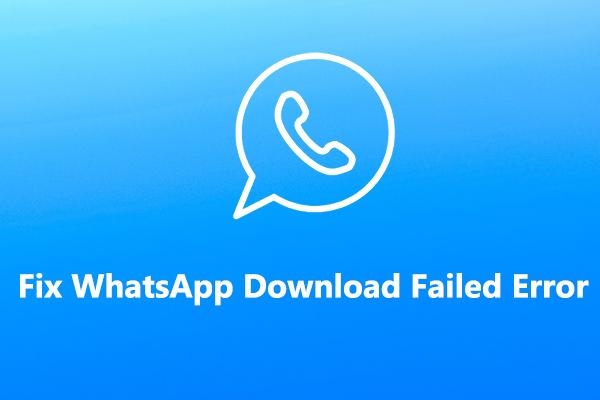 10 maneiras de corrigir falha no download do WhatsApp ou não é possível enviar arquivos de mídia