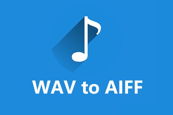 Os 7 principais conversores WAV para AIFF para converter WAV para AIFF