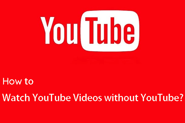 Como assistir a vídeos do YouTube sem o YouTube? [Atualização de 2024]