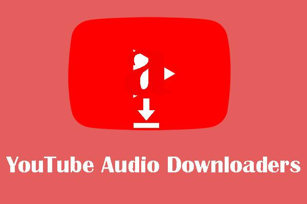 Die 7 beliebtesten YouTube-Audio-Downloader (kostenlos)