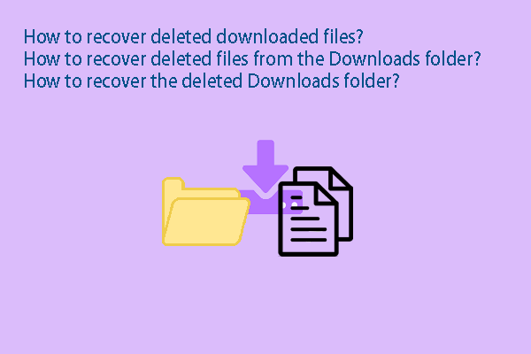Paano I-recover ang mga Na-delete na Na-download na File at Folder ng Mga Download sa Win