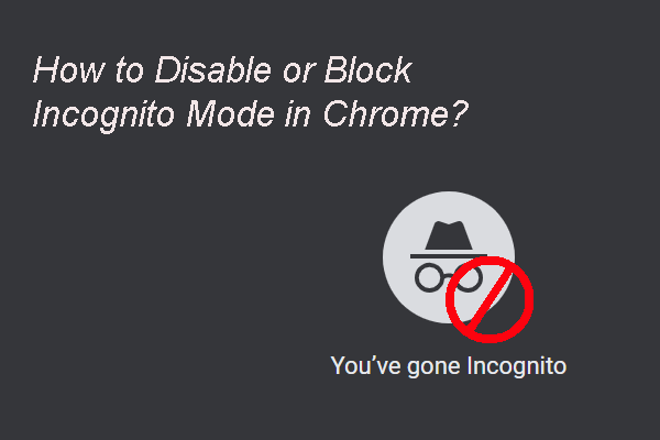 Как отключить или заблокировать режим инкогнито в Chrome для Windows и Mac?