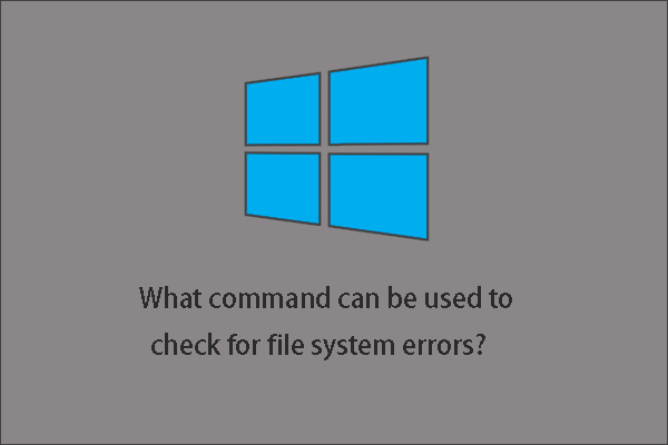 qual comando pode ser usado para verificar se há erros no sistema de arquivos