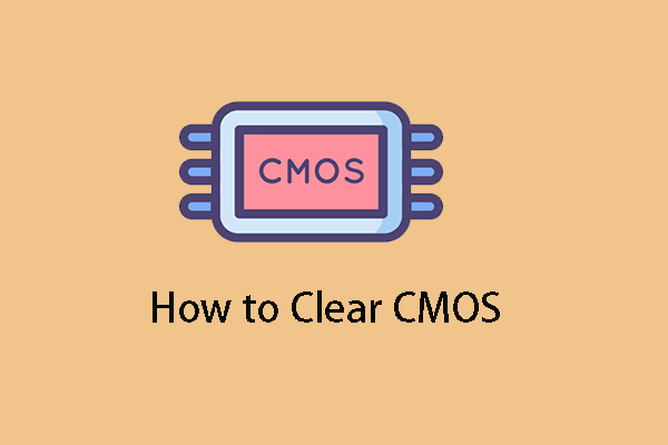 Como limpar o CMOS? Concentre-se em 2 maneiras