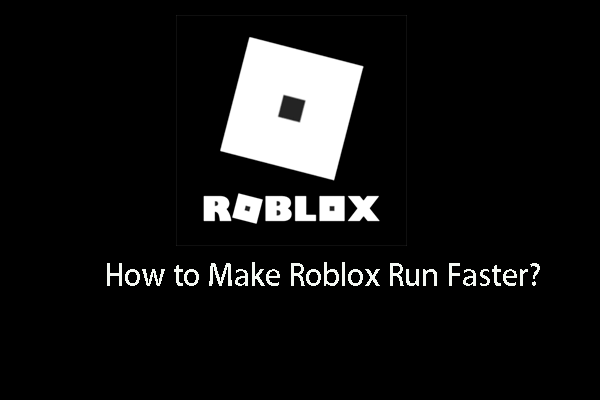 como fazer o Roblox funcionar mais rápido