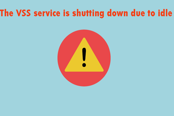 Erro “O serviço VSS está sendo encerrado devido a tempo limite inativo”