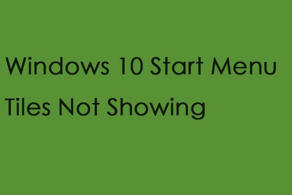 Os blocos do menu Iniciar do Windows 10 não são exibidos