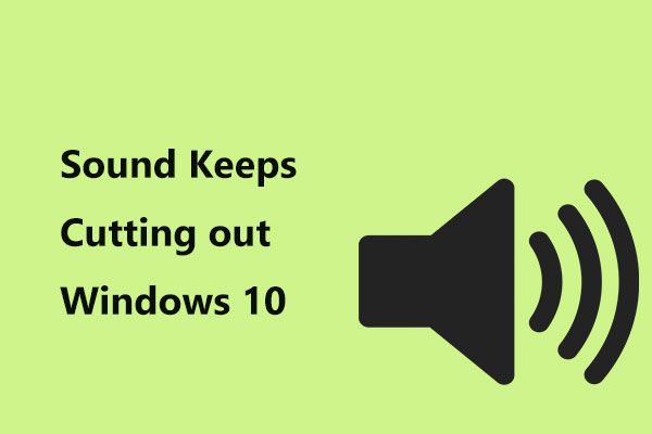 Sound schneidet Windows 10 immer wieder aus
