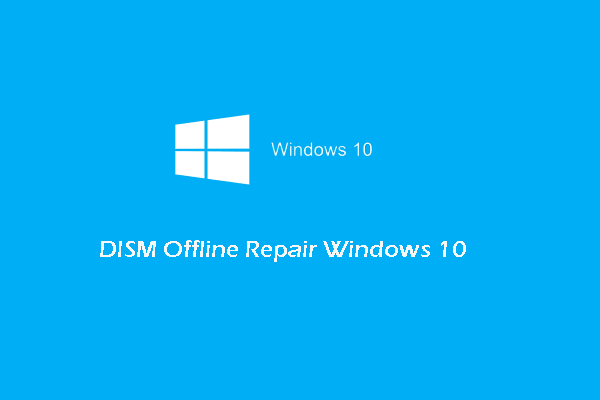 DISM offline reparar Windows 10