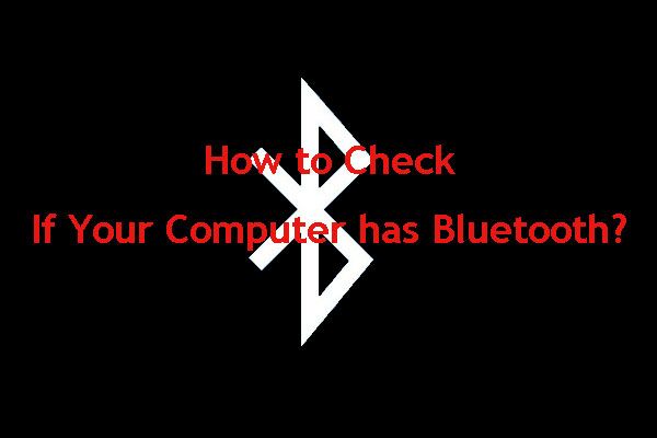 как проверить, есть ли у вашего компьютера Bluetooth