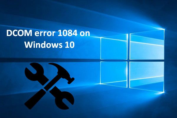 исправить ошибку dcom 1084 эскиз Windows 10