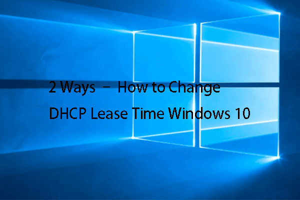 как изменить время аренды dhcp в Windows 10