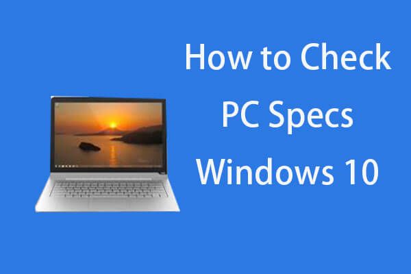 So überprüfen Sie die PC-Spezifikationen Windows 10
