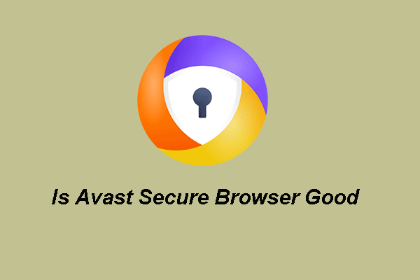 O Avast Secure Browser é bom