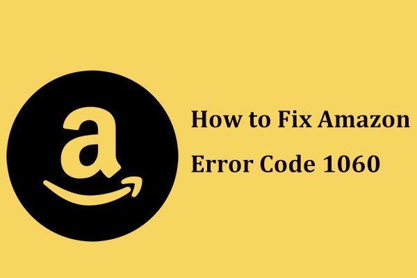 Código de erro 1060 da Amazon