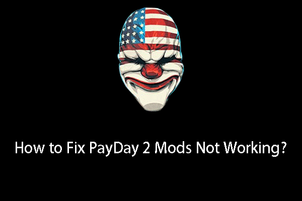 Mods PayDay2 não funcionam