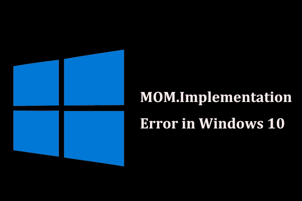 MOM. Реализация Windows 10