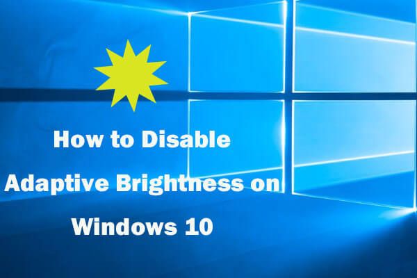 Deaktivieren Sie die adaptive Helligkeit Windows 10