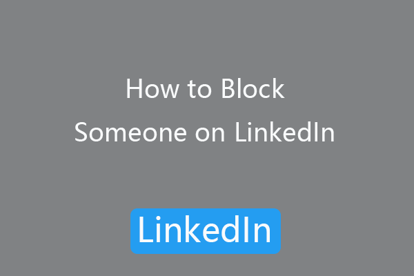 как заблокировать кого-то в LinkedIn