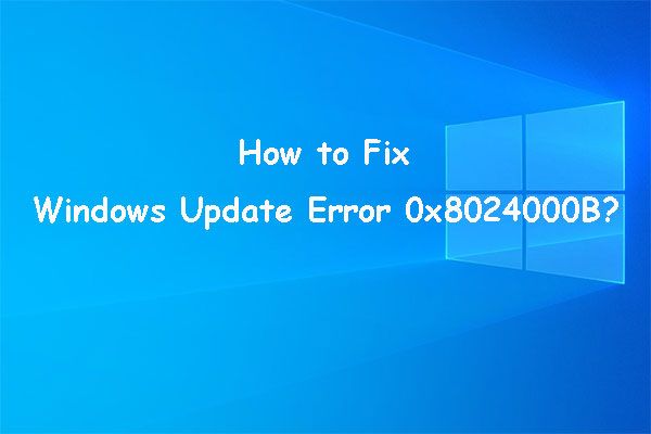 Ошибка обновления Windows 0x8024000B