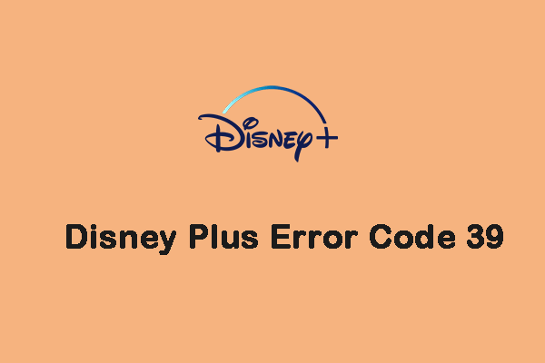 Disney Plus código de erro 39