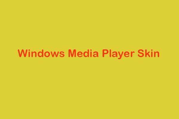 Skins do Windows Media Player