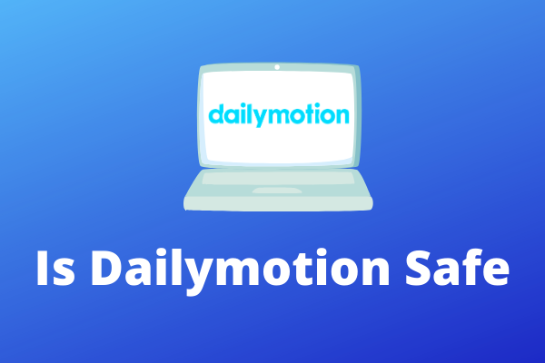 o Dailymotion é seguro?