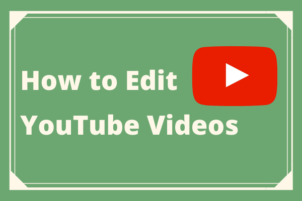 Como editar vídeos do YouTube
