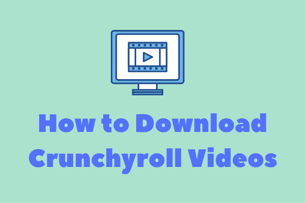 baixar vídeos do Crunchyroll