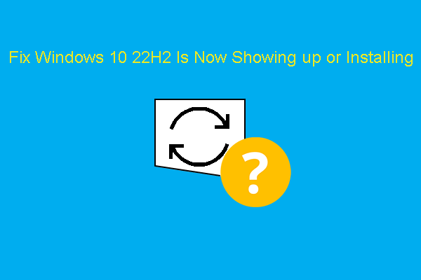 [ИСПРАВЛЕНО] Windows 10 22H2 не отображается и не устанавливается
