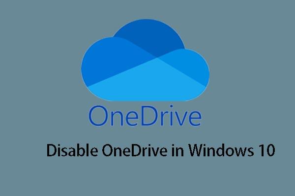 Resolvido – Como desativar ou remover o OneDrive no Windows 10