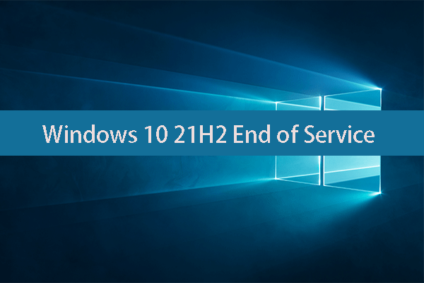نهاية خدمة Windows 10 21H2: كيفية تحديثها الآن؟