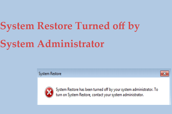 A restauração do sistema foi desativada pelo administrador do sistema? 3 correções!