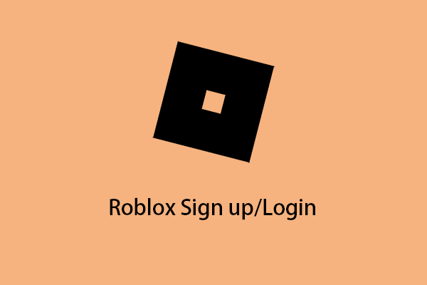 Roblox-Registrierung auf PC/Telefon – Erstellen Sie ein Roblox-Konto, um sich anzumelden