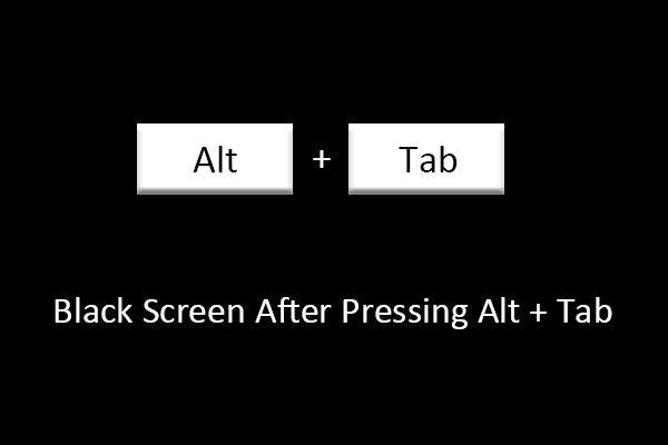 Исправлено: черный экран после нажатия Alt + Tab в Windows 11/10.