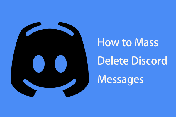 Como excluir em massa mensagens do Discord? Várias maneiras estão aqui!