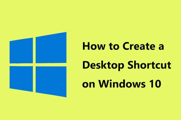 Como criar um atalho na área de trabalho no Windows 10? (3 categorias)