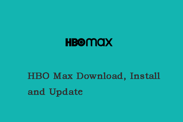 Baixe, instale e atualize HBO Max para Windows/iOS/Android/TV