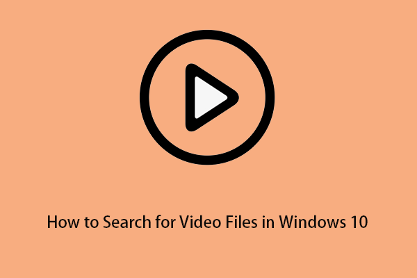 Slik søker du etter videofiler i Windows 10 (3 måter)